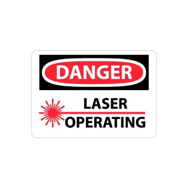 NMC OSHA Sign, Danger Laser Operating, 7in X 10in, White/Red/Black